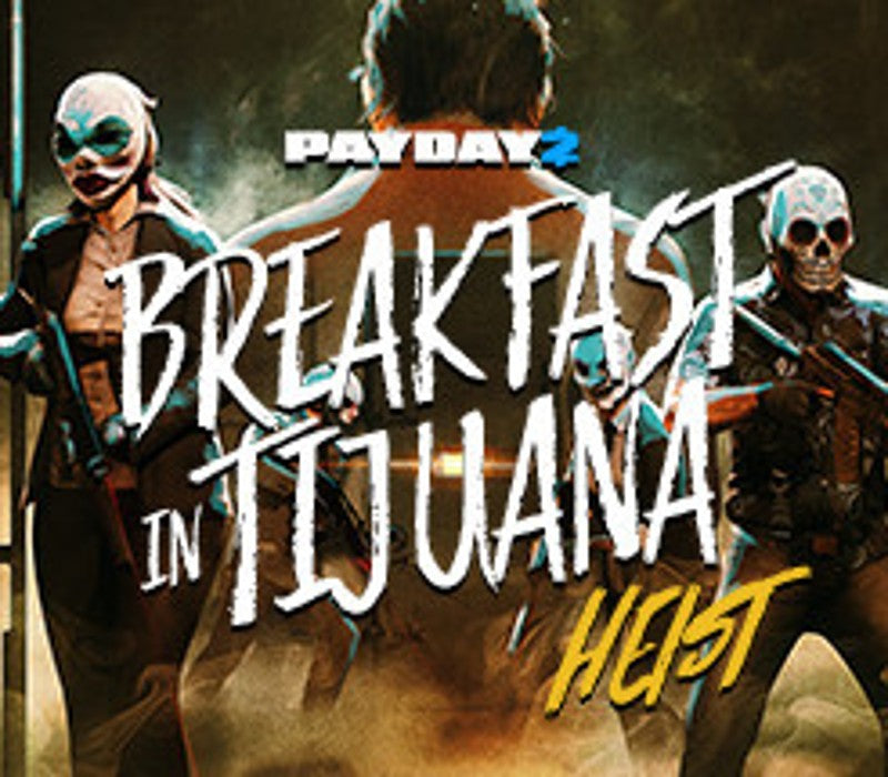 PAYDAY 2 - Breakfast in Tijuana Heist DLC EU Steam Altergift
